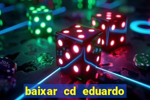 baixar cd eduardo costa 2023